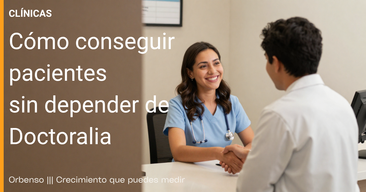 Conseguir pacientes sin Doctoralia con canales propios