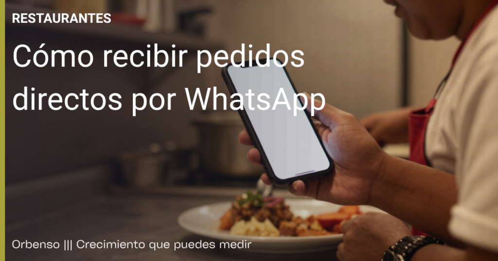Pedidos directos por WhatsApp en un restaurante